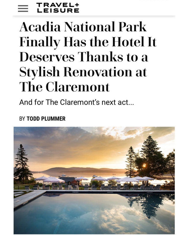 screencap of travel + leisure article Acadia National Park Finally Has the Hotel it Deserves Thanks to a Stylish Renovation at The Claremont